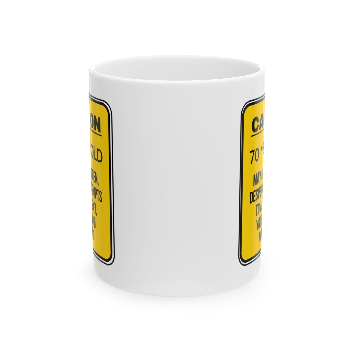 Birthday Mug - Caution 70 Year Old