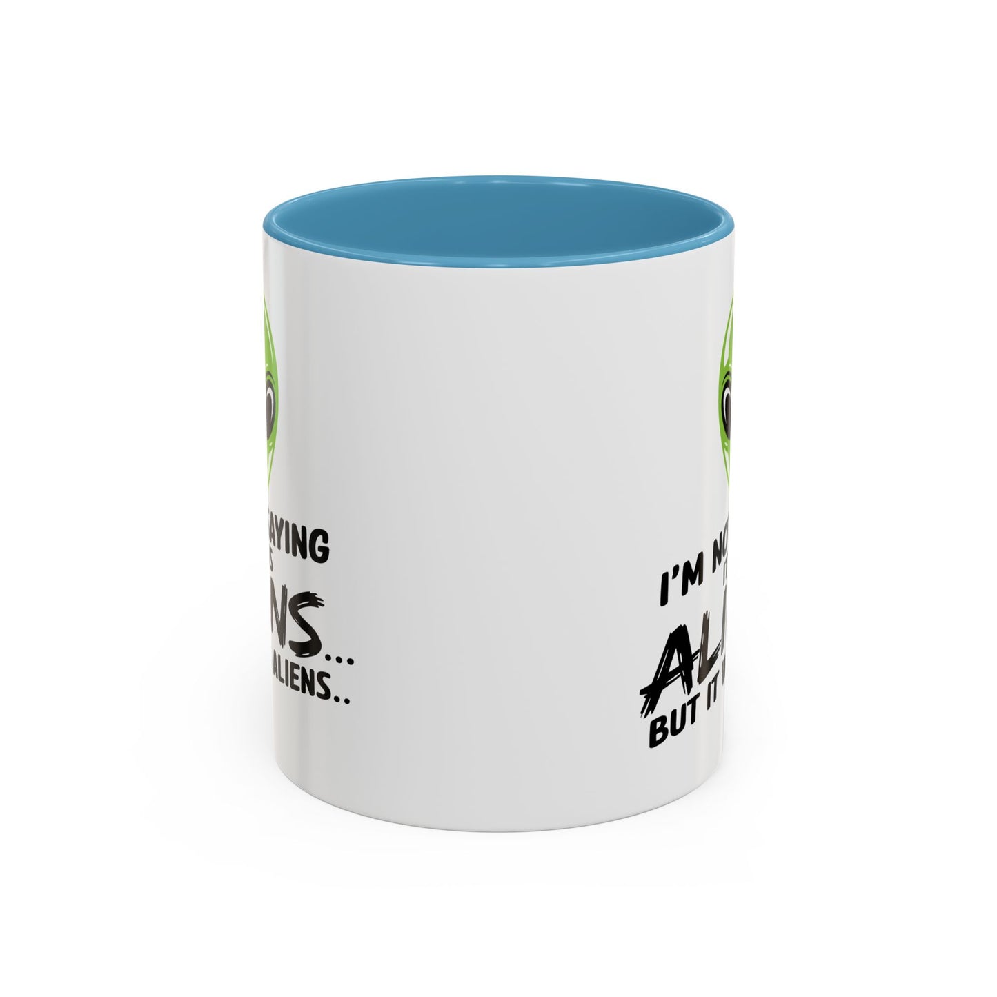 Alien Mug - I'm Not Saying