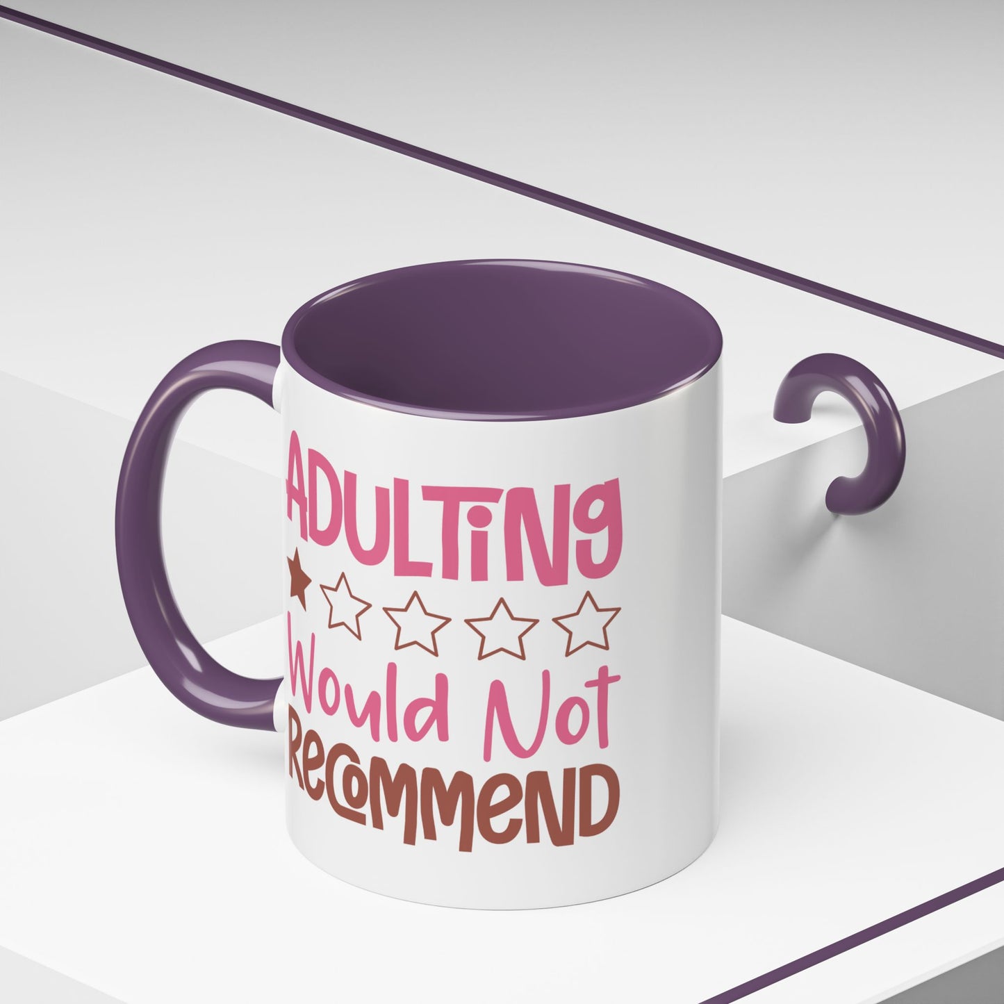 Humor Mug - Adulting Would Not Recommend