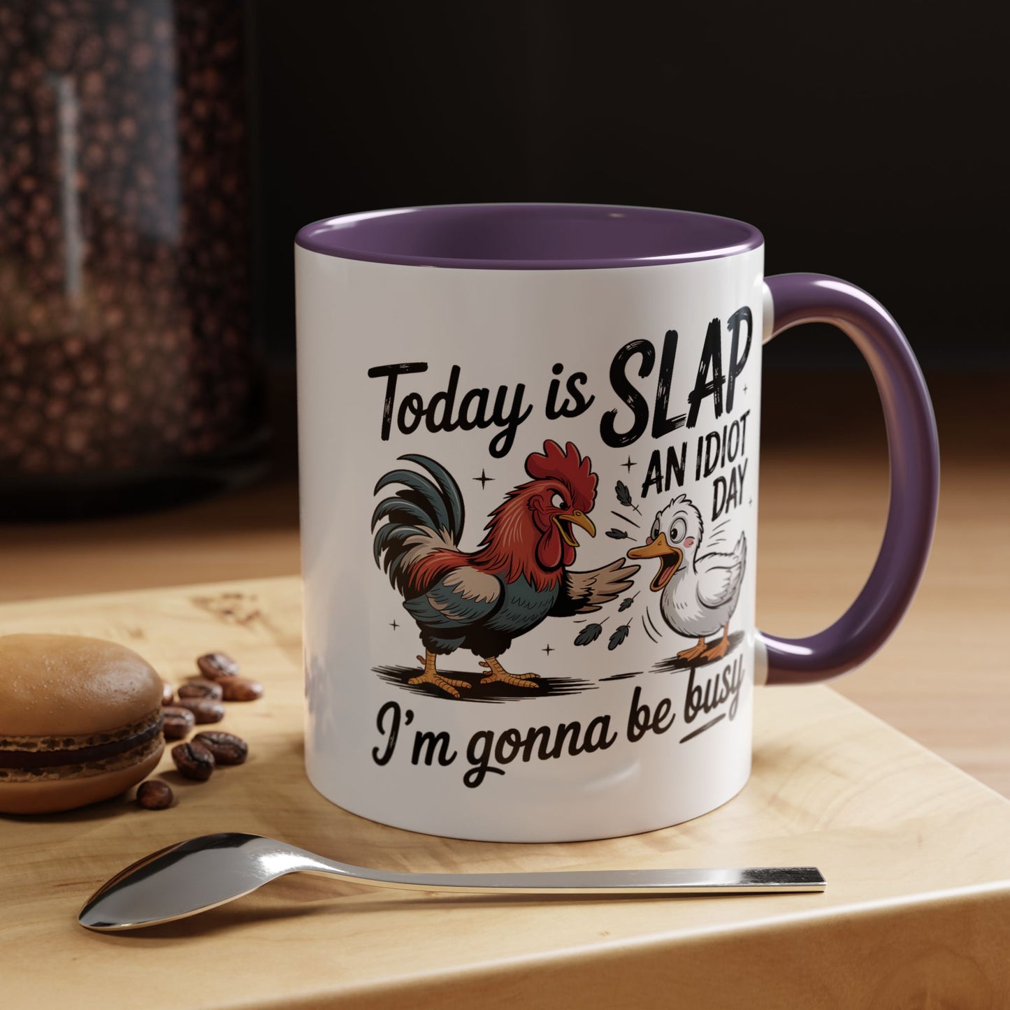 Humor Mug - Today is Slap An Idiot Day