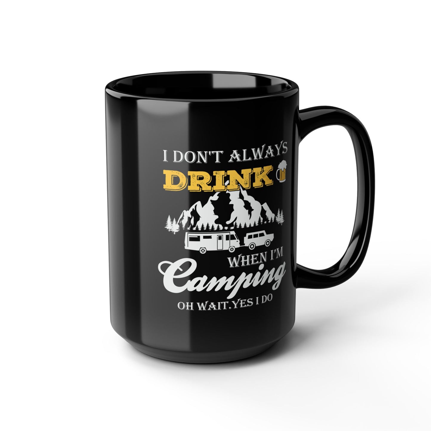 Adventure Mug - I Don't Always Drink
