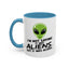 Alien Mug - I'm Not Saying