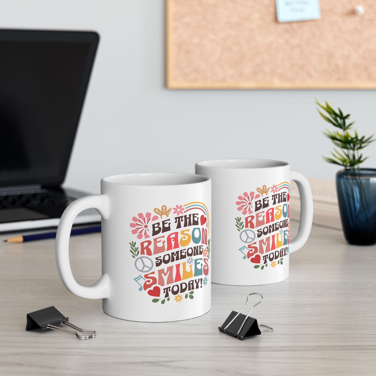 Motivation Mug - Be The Reason Someone Smiles Today