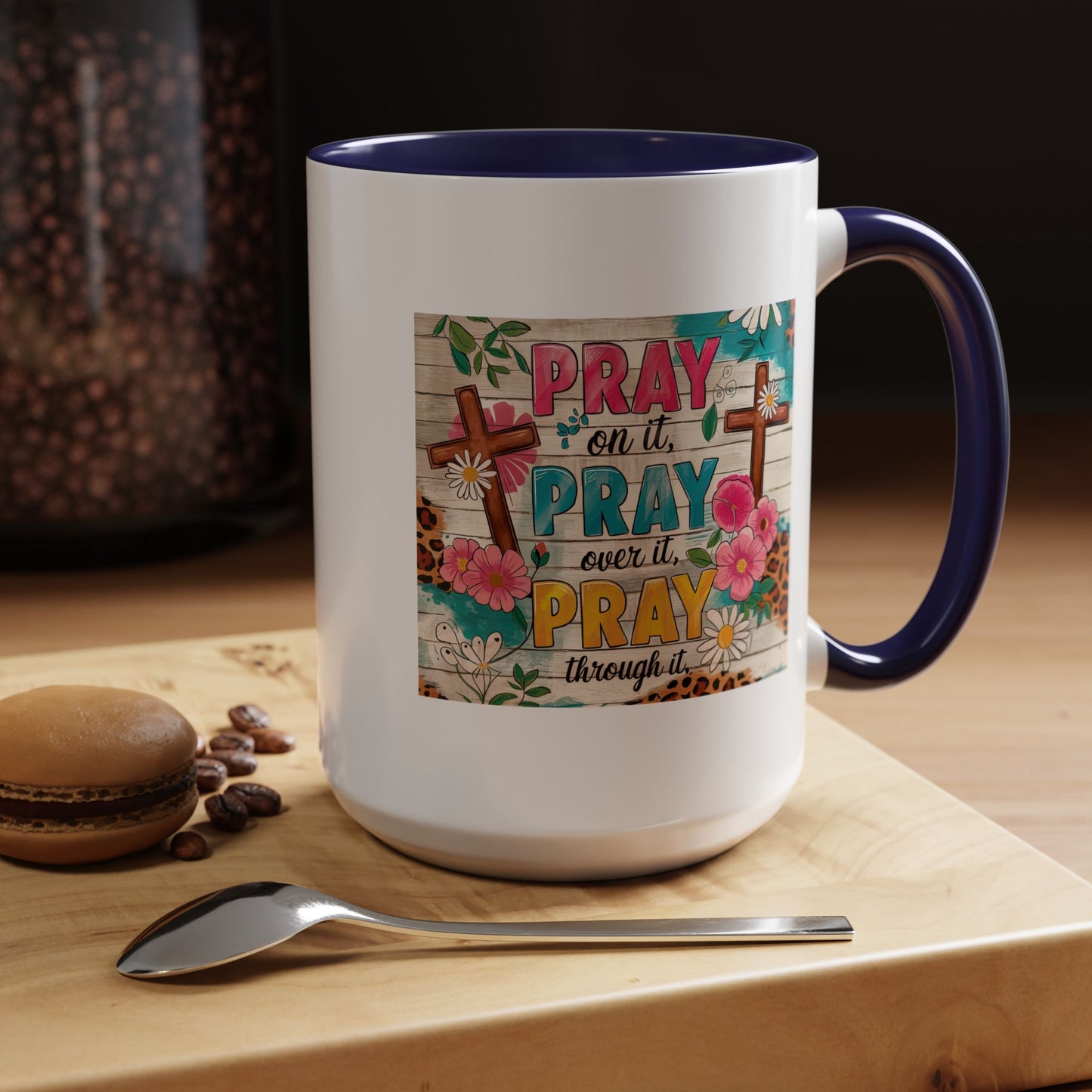 Religious Mug - Pray On It