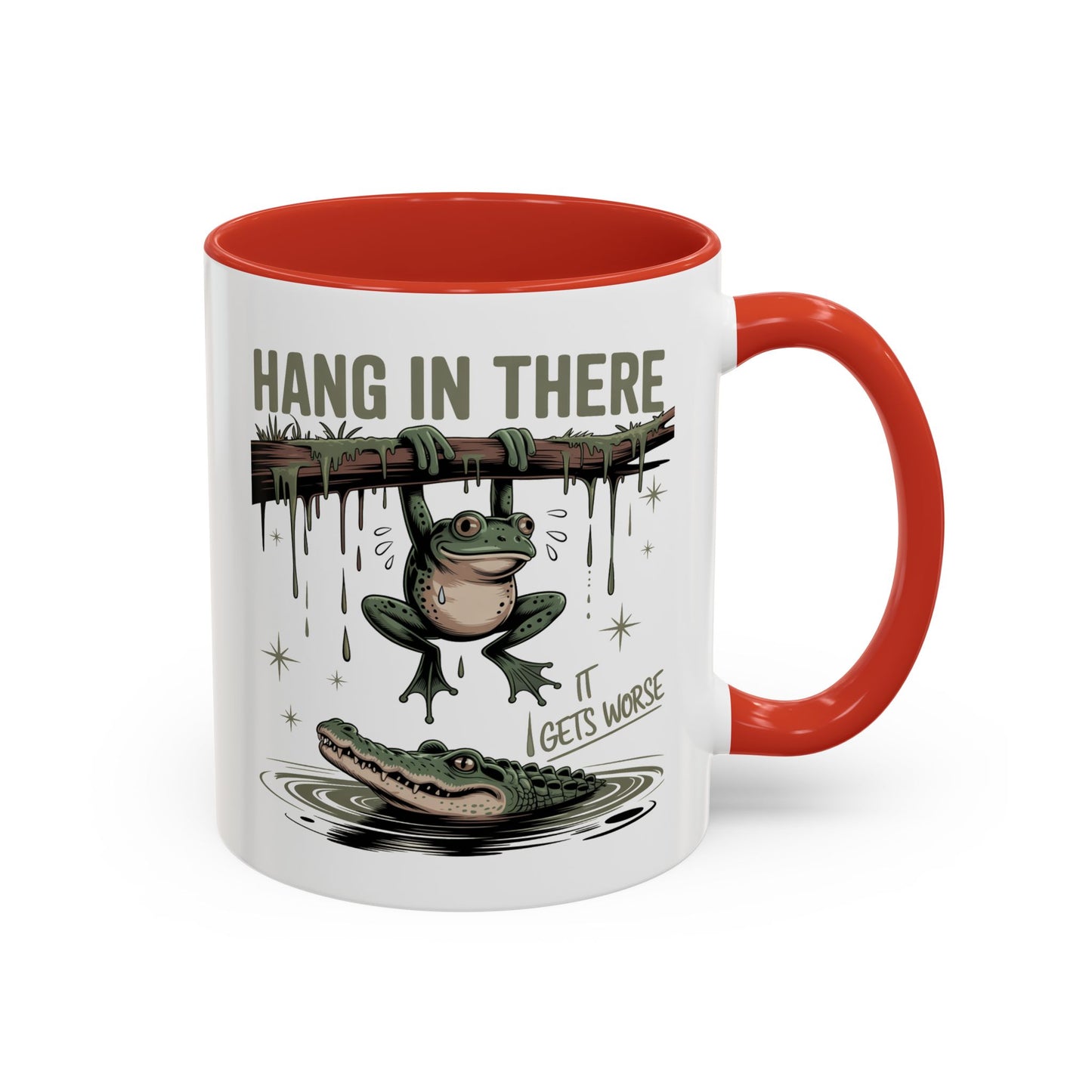 Humor Mug - Hang In There It Gets Worse