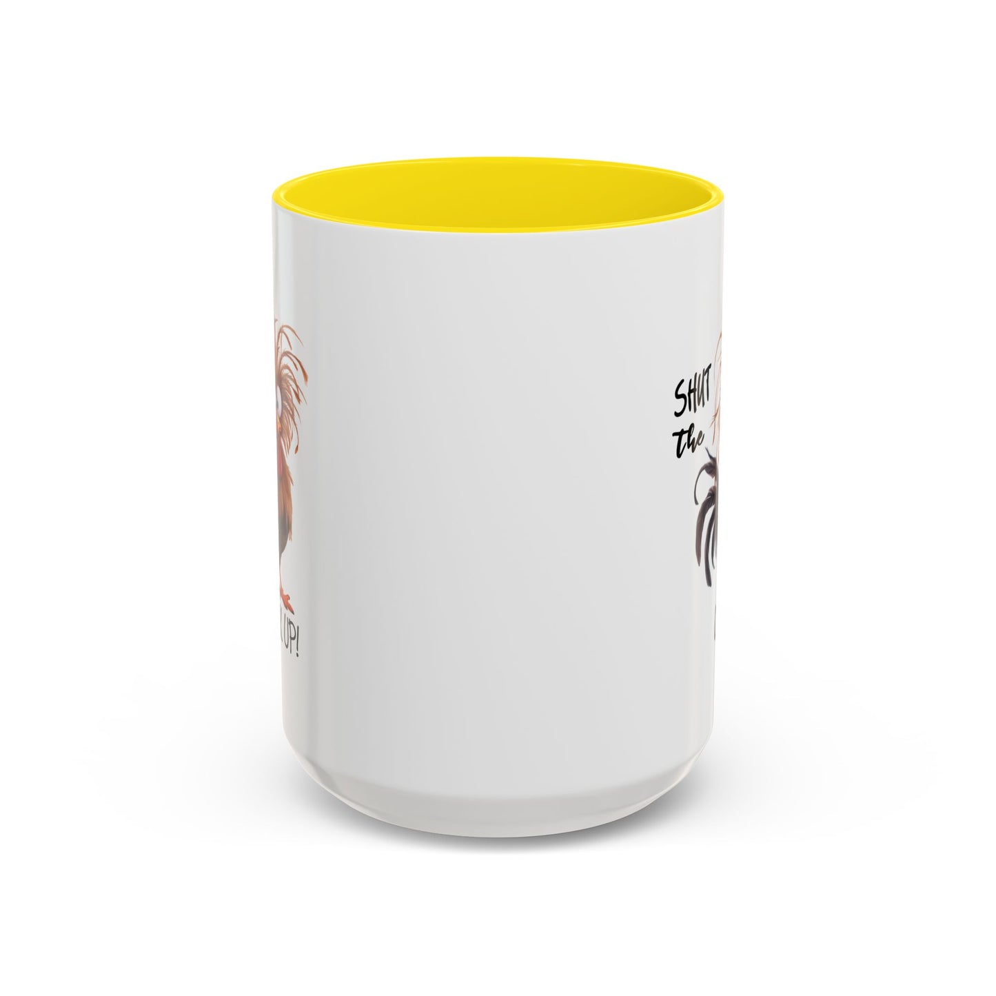 Humor Mug - Shut The Cluck Up