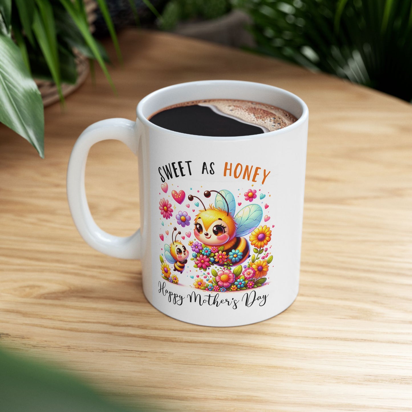 Mother's Day Mug - Sweet As Honey