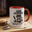 Humor Mug - Your Opinion
