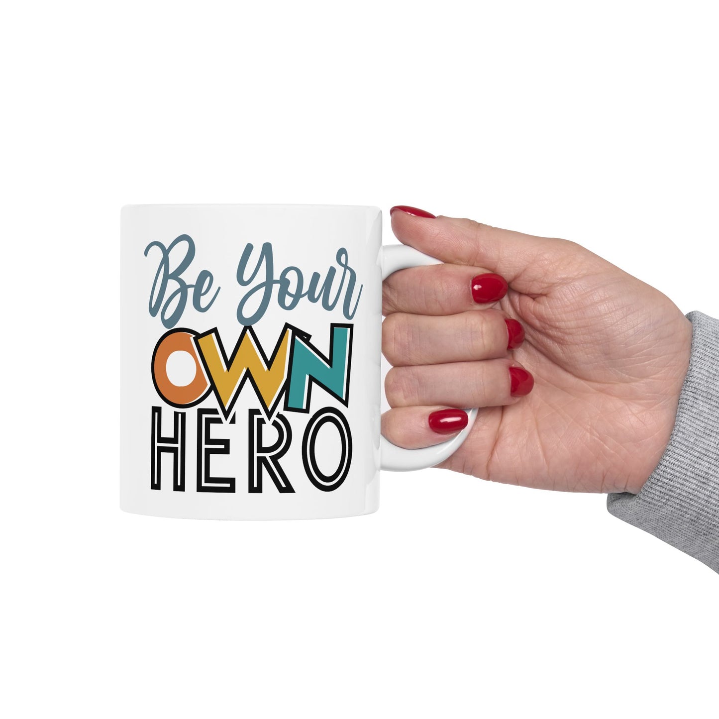 Motivation Mug - Be Your Own Hero