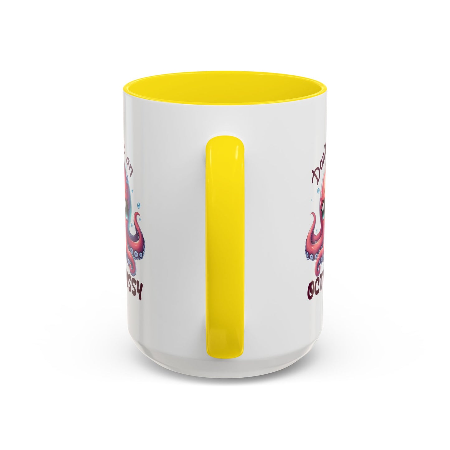 Humor Mug - Don't Be An Octopussy