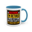 Office Mug - Warning I'm Retired