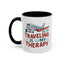 Adventure Mug - Traveling Is My Therapy