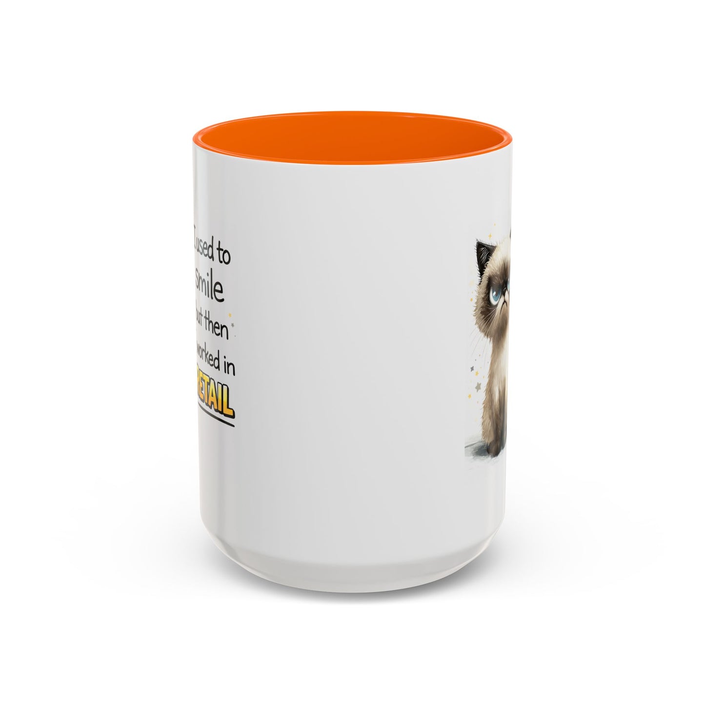 Humor Mug - I Used To Smile