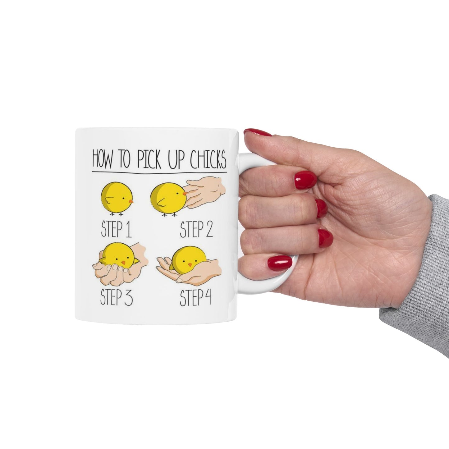 Humor Mug - How To Pick Up Chicks