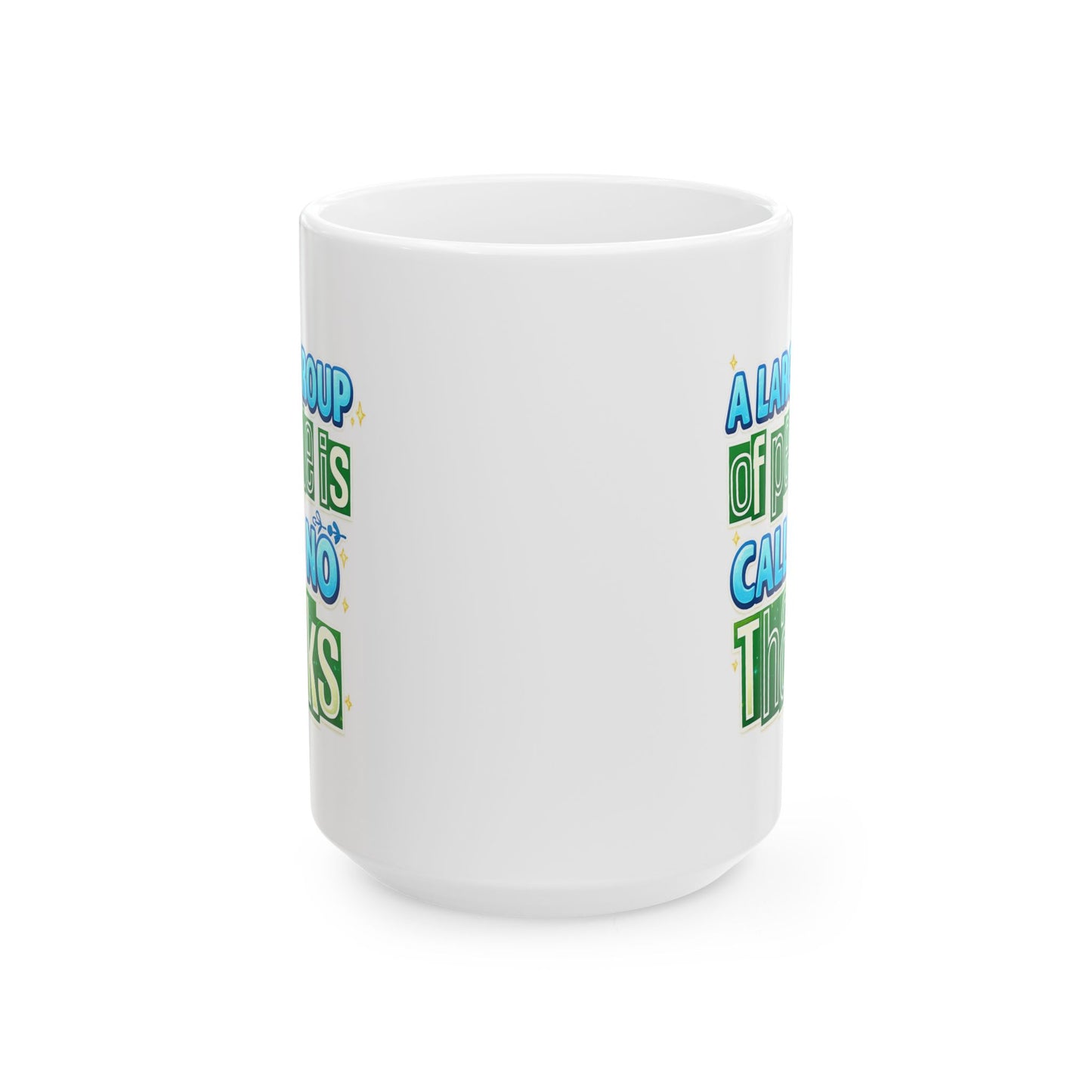 Humor Mug - A Large Group of People