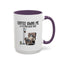 Humor Mug - Coffee Owns Me & I'm Fine With That