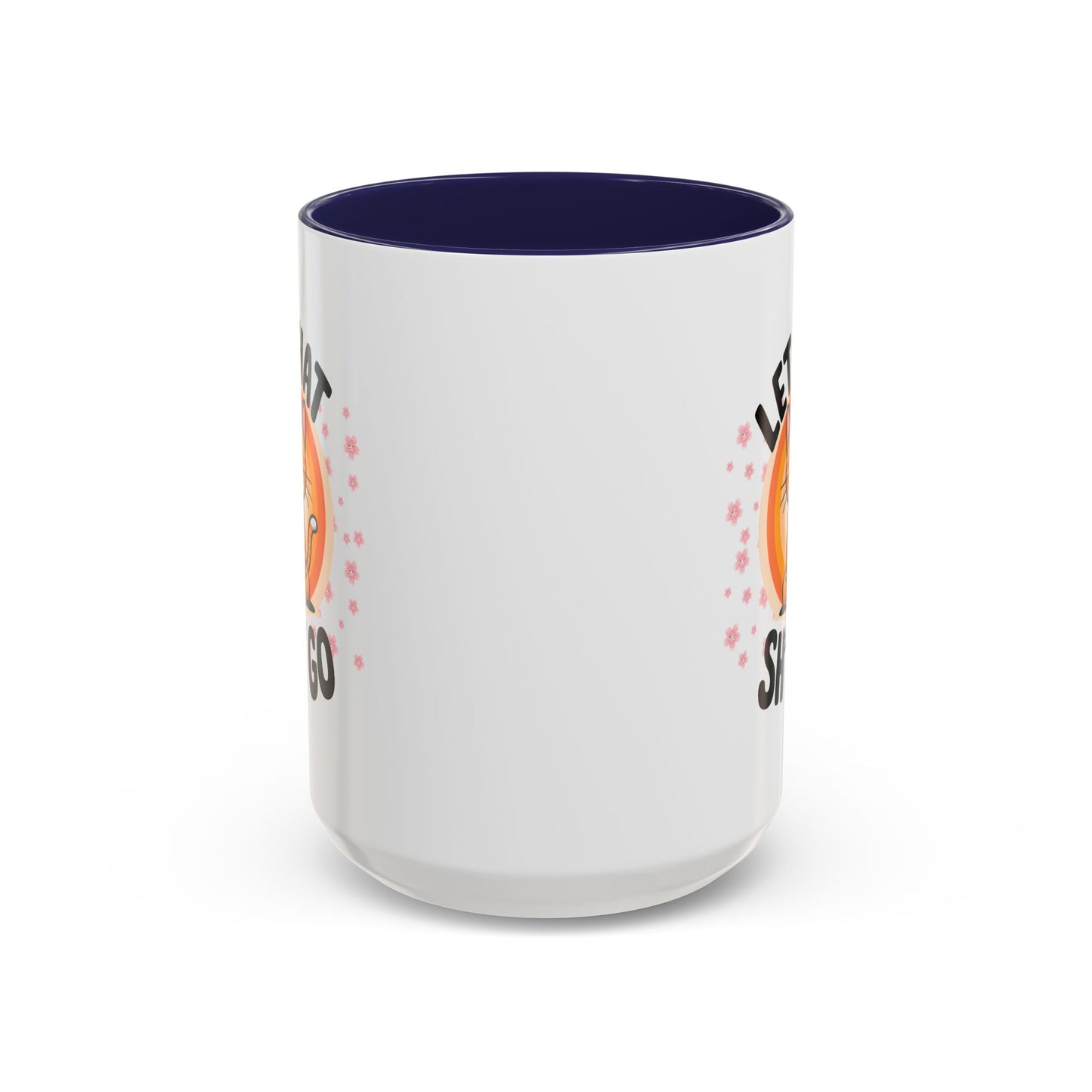 Humor Mug - Let That Sh*t Go