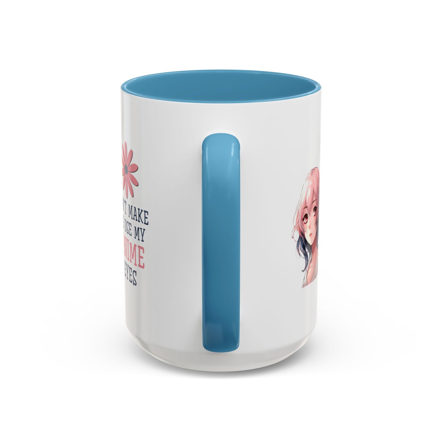 Humor Mug - Don't Make Me Use My Anime Eyes