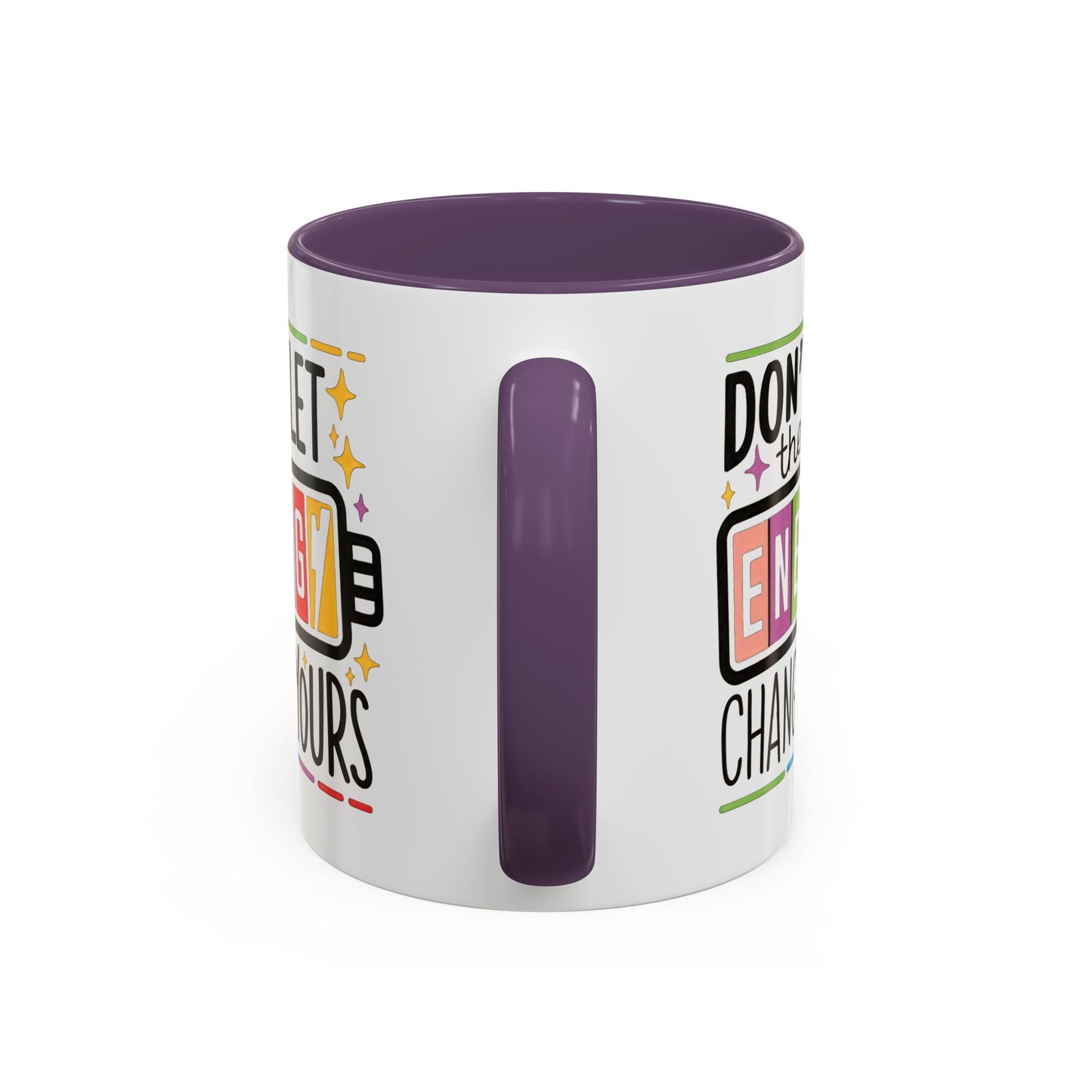 Office Mug - Don't Let Their Energy