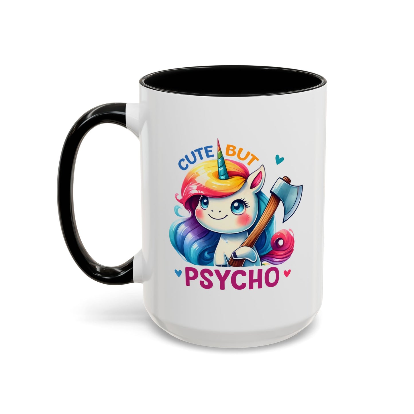 Humor Mug - Cute But Psycho