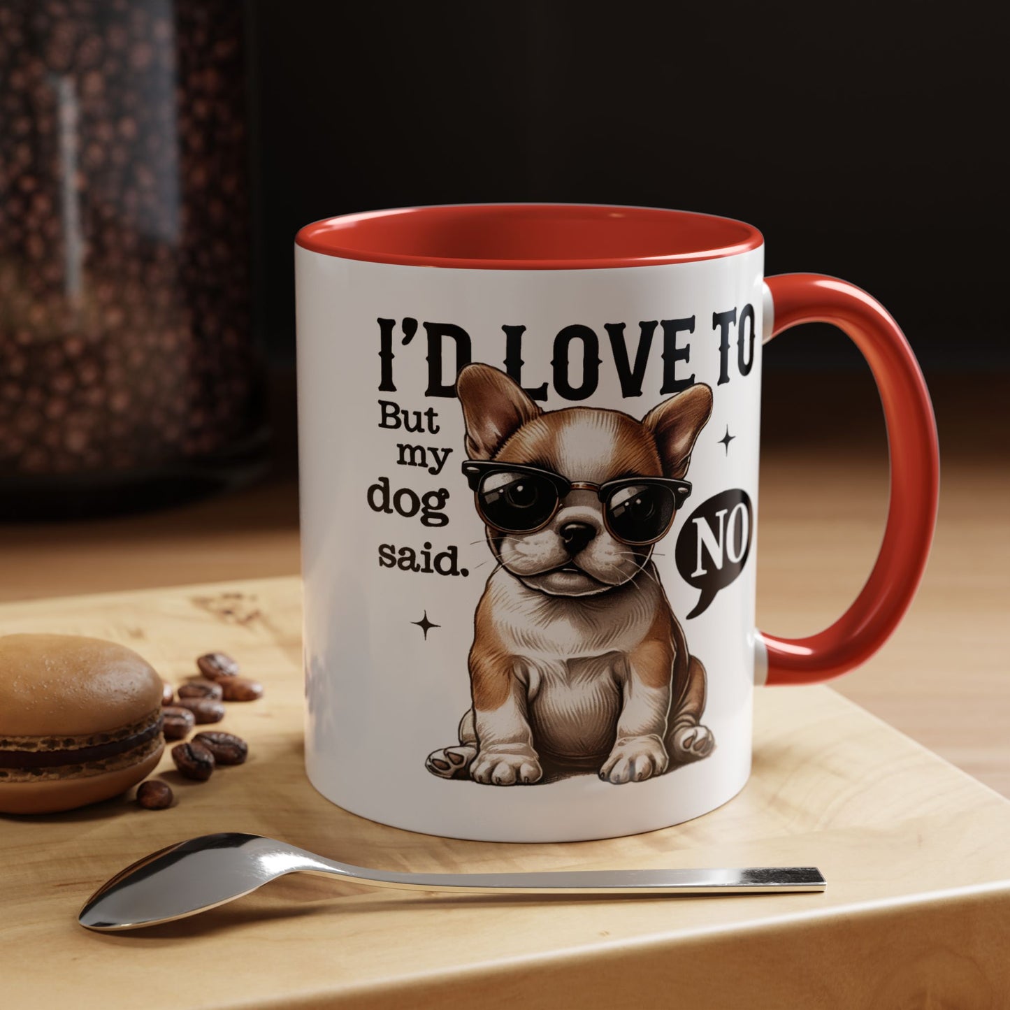 Animal Mug - I'd Love To But My Dog Said No