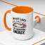 Animal Mug - I'm Not Lazy I'm Conserving Energy