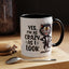 Humor Mug - Yes I am as Crazy
