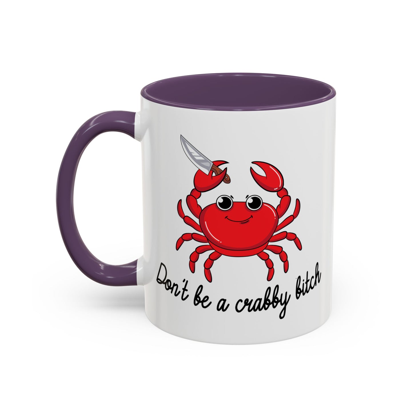 Adult Mug - Don't Be A Crabby Bitch
