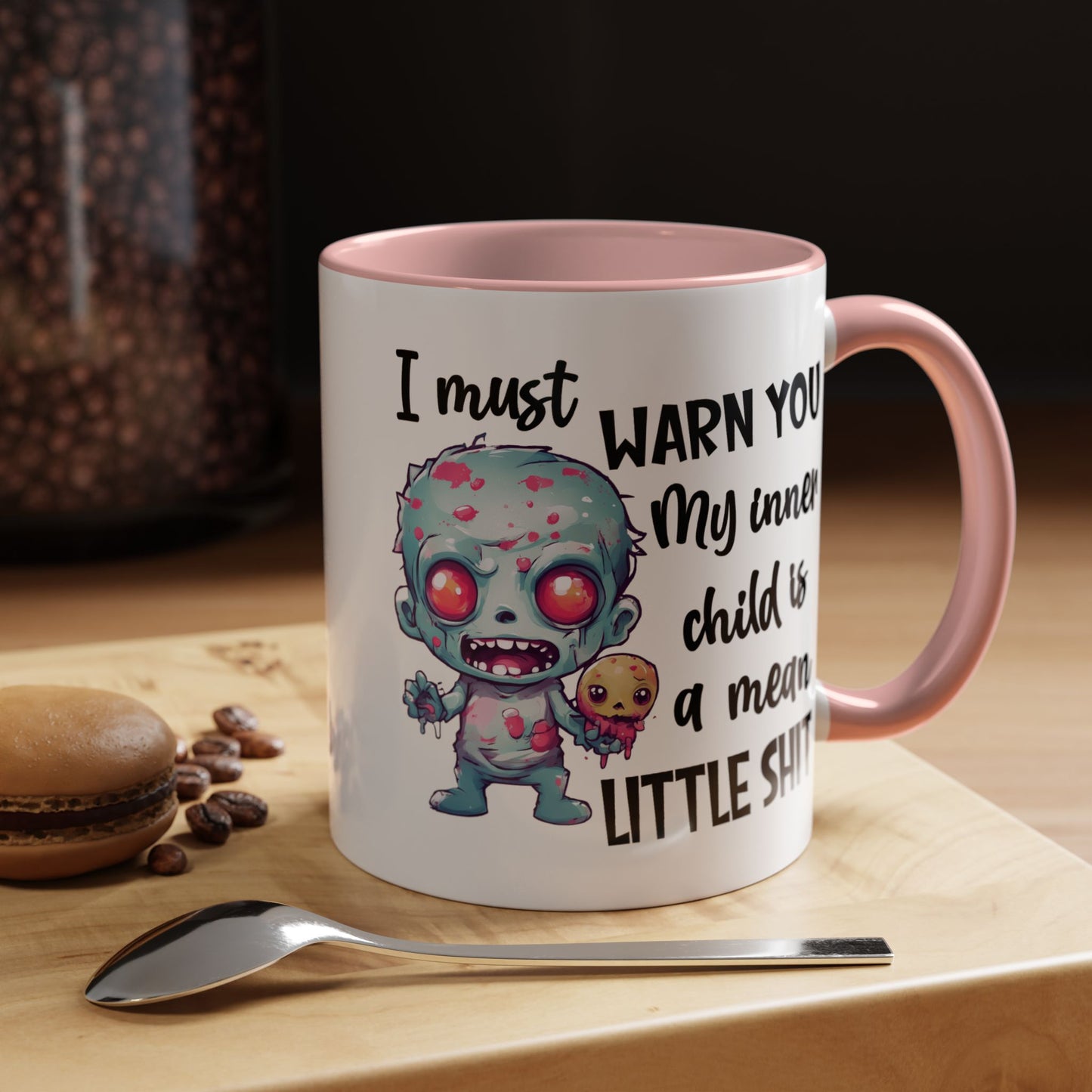Humor Mug - I Must Warn You