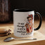 Humor Mug - I'm Not Always a Bitch