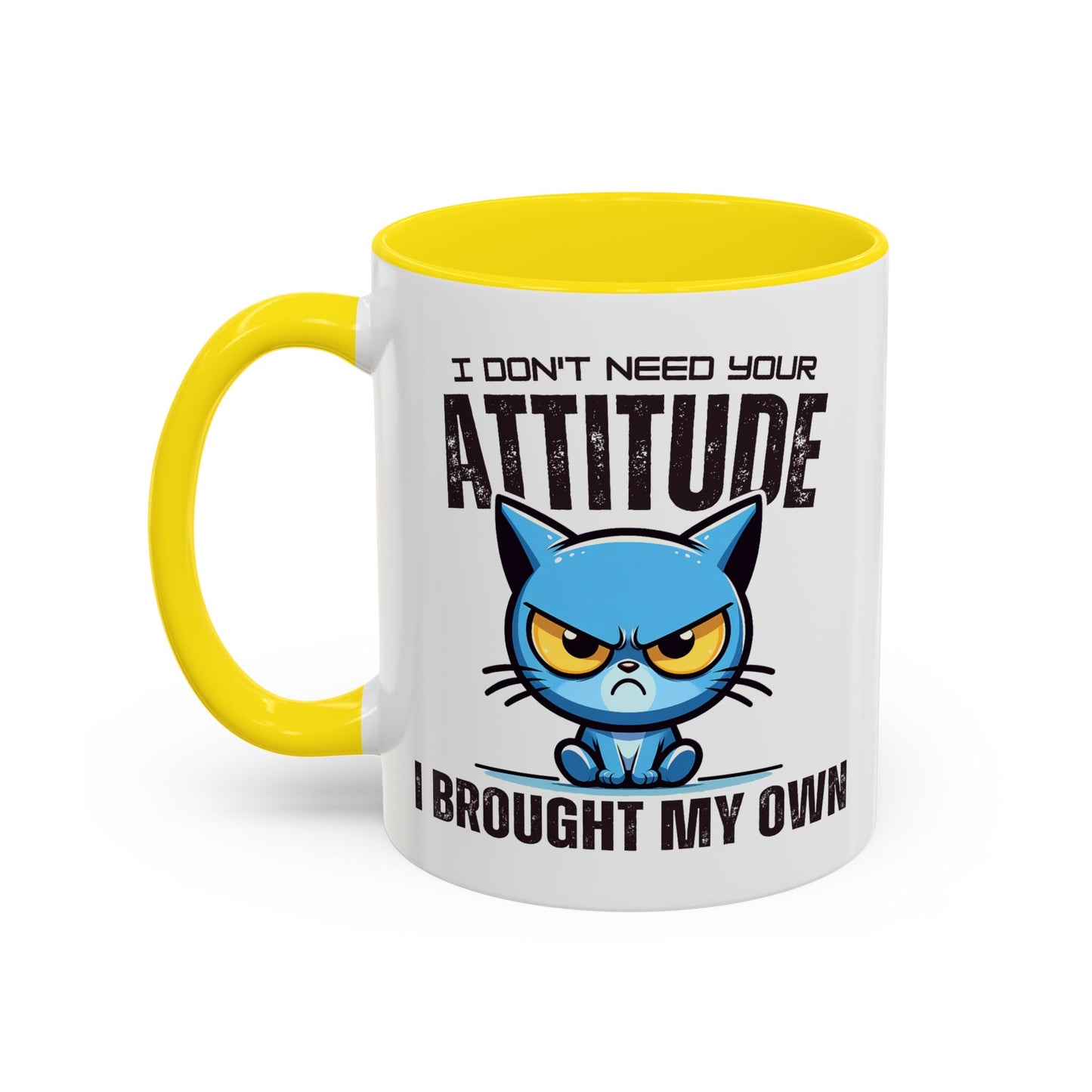 Animal Mug - I Don't Need Your Attitude