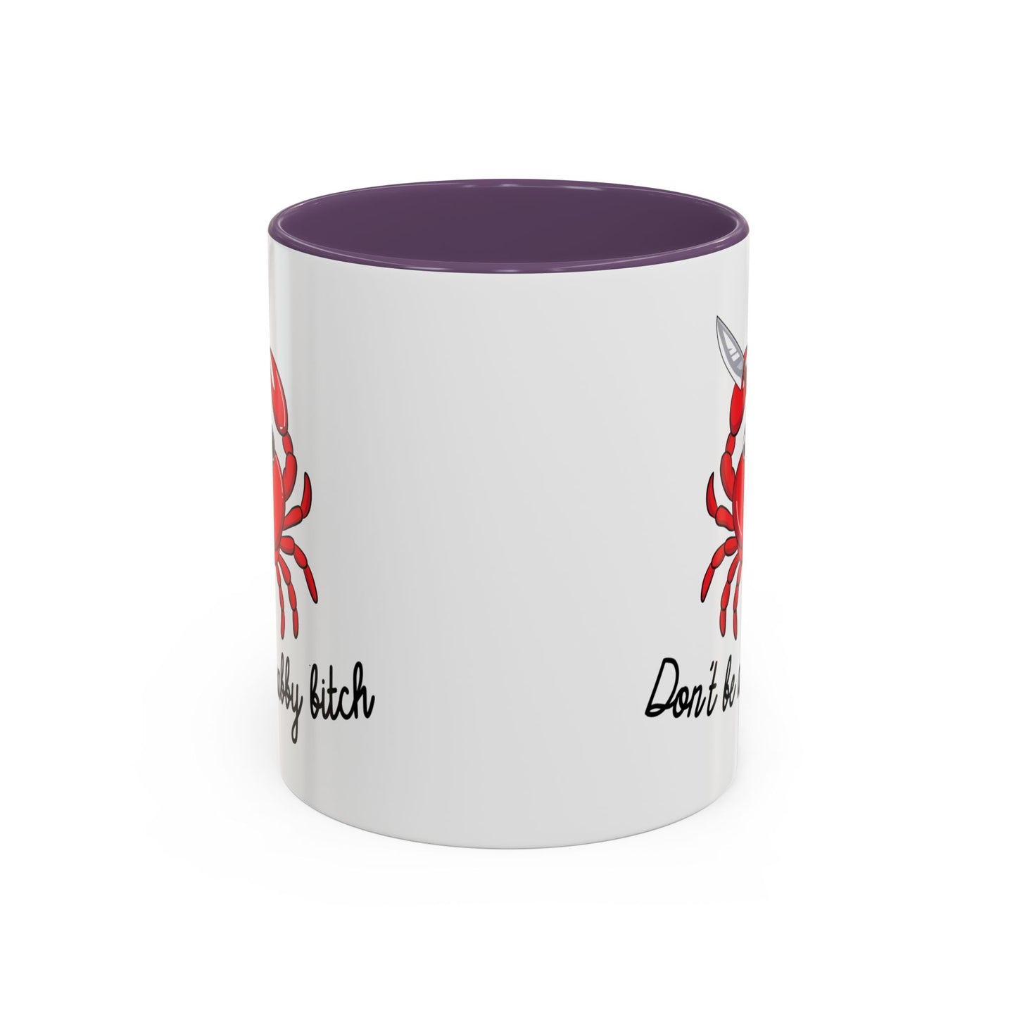 Adult Mug - Don't Be A Crabby Bitch