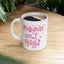 Mother's Day Mug - Mommin' Ain't Easy!