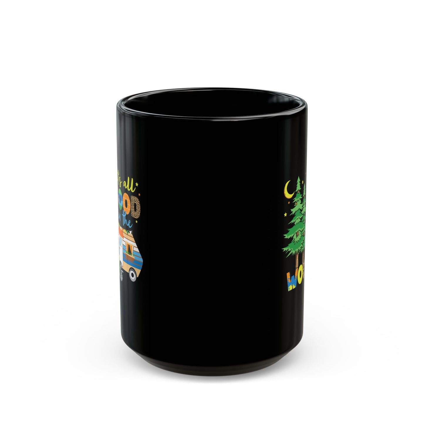 Adventure Mug -It's All Good In The Woods