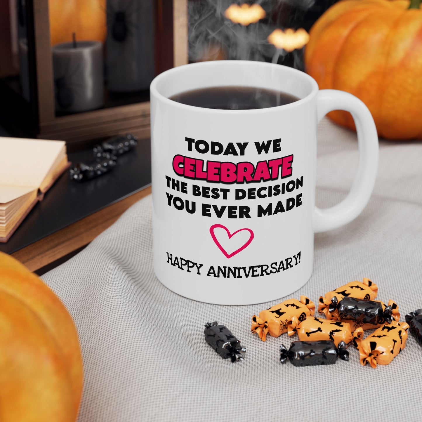 Anniversary Mug - Today We Celebrate The Best