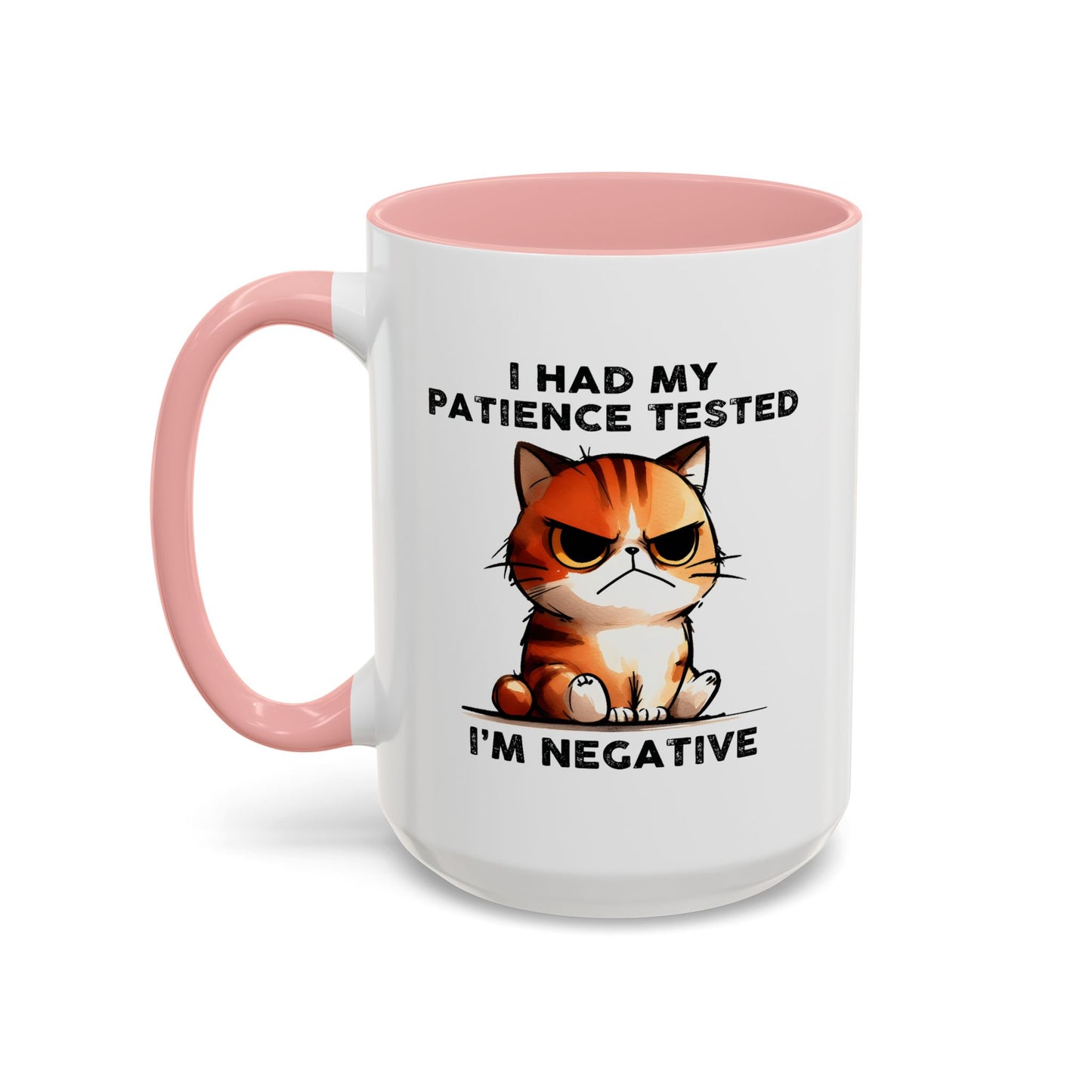 Humor Mug - I Had My Patience Tested Cat