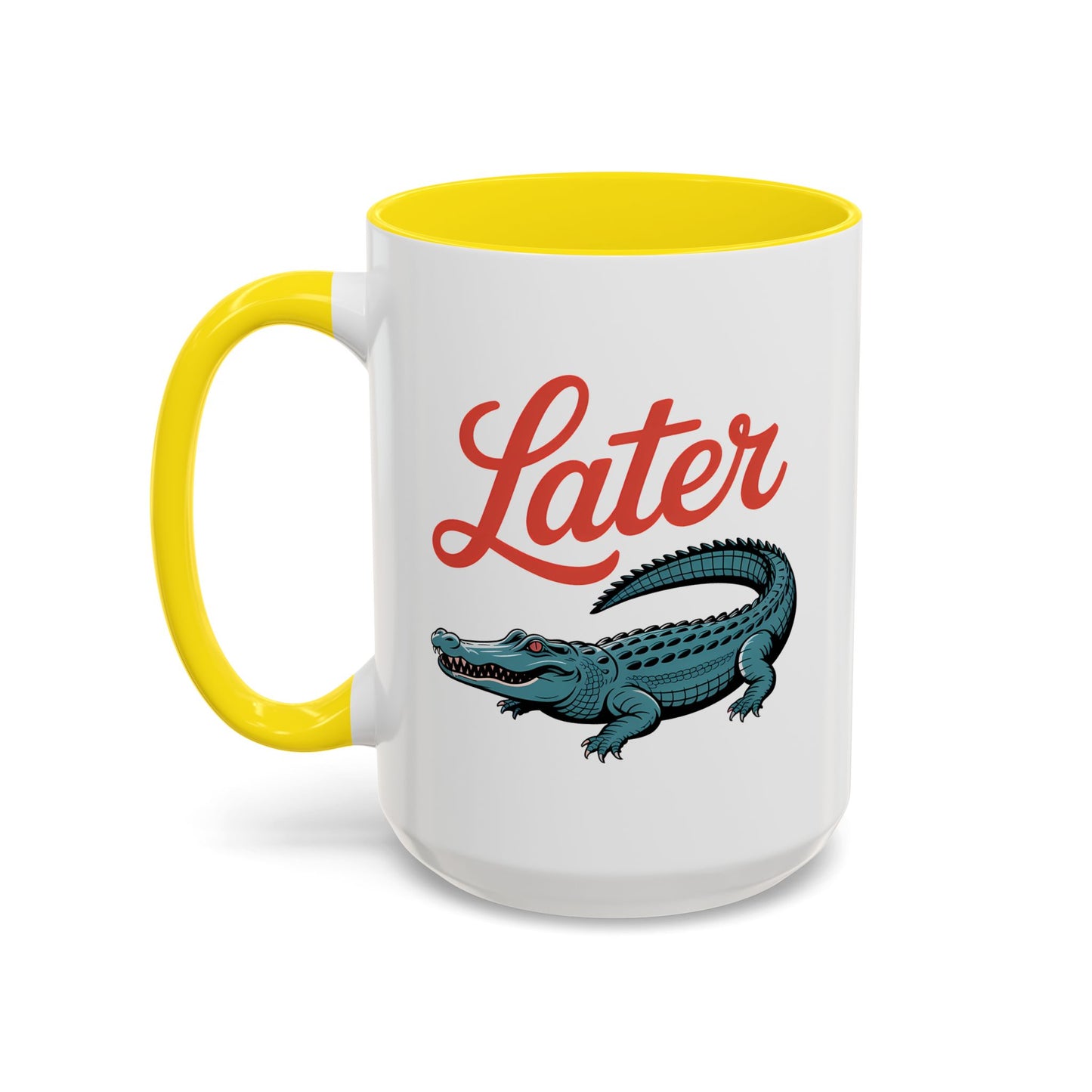 Humor Mug - Later Gator