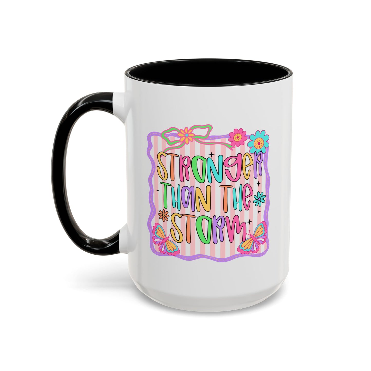Motivation Mug - Stronger Than The Storm