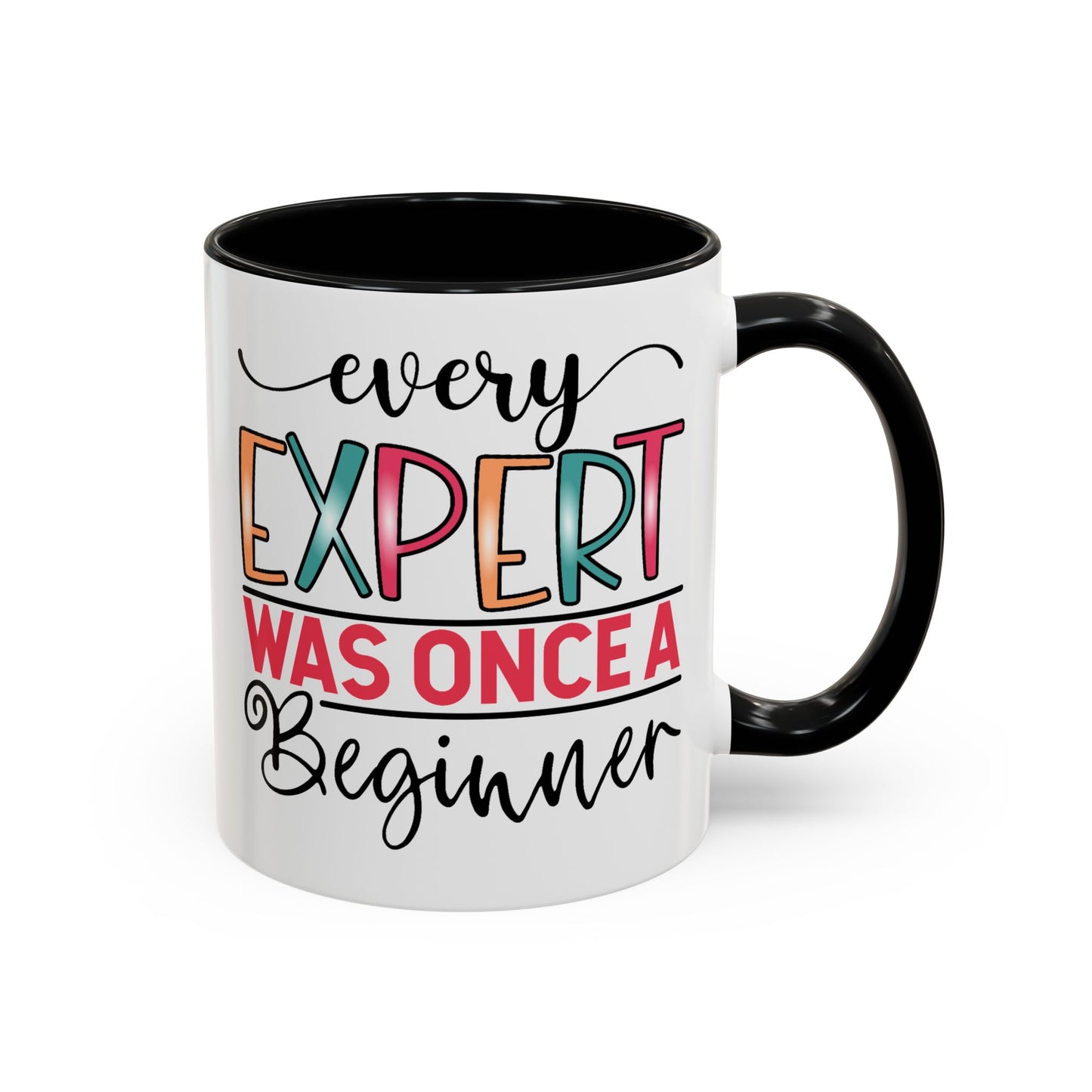 Motivation Mug - Every Expert Was Once a Beginner