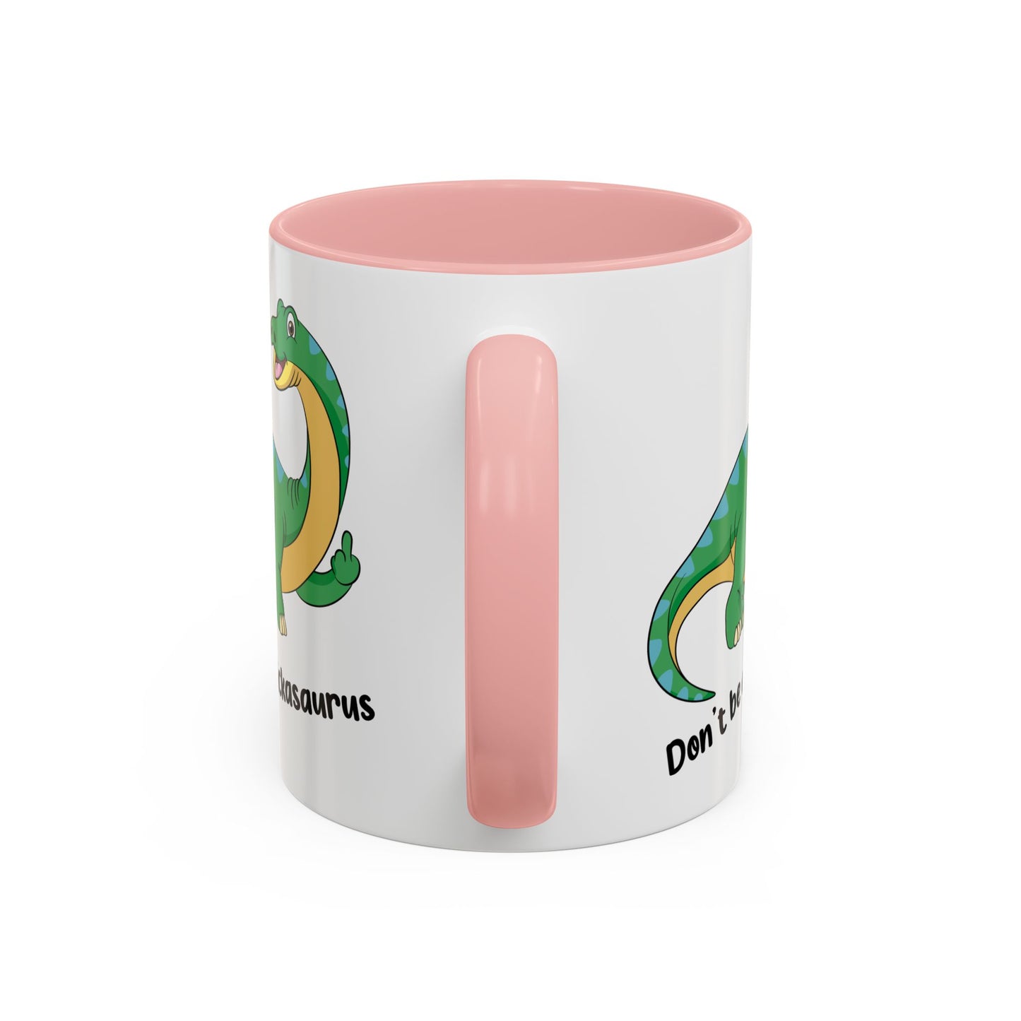 Adult Mug - Don't Be A Dickasaurus