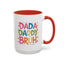 Father's Day Mug - Dada Daddy Dad Bruh