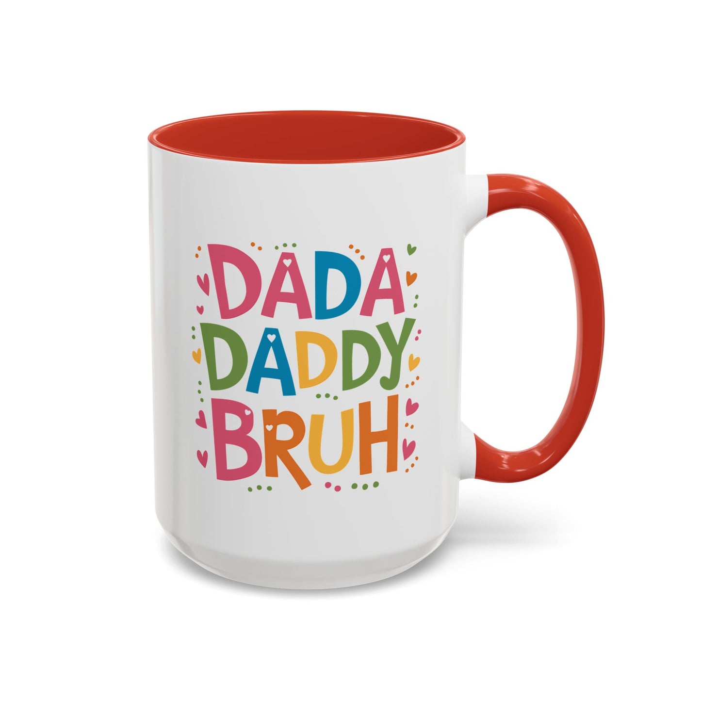 Father's Day Mug - Dada Daddy Dad Bruh