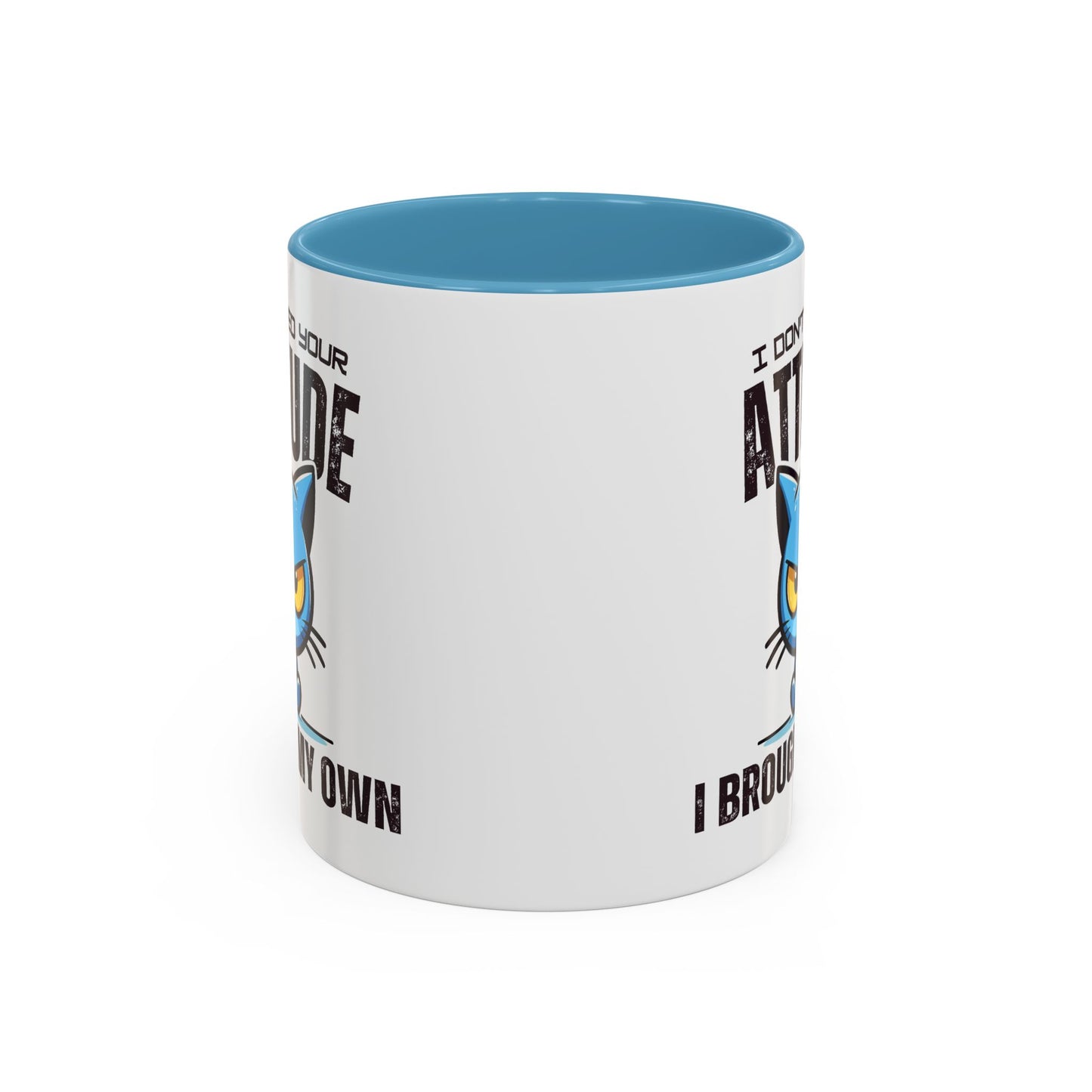 Animal Mug - I Don't Need Your Attitude