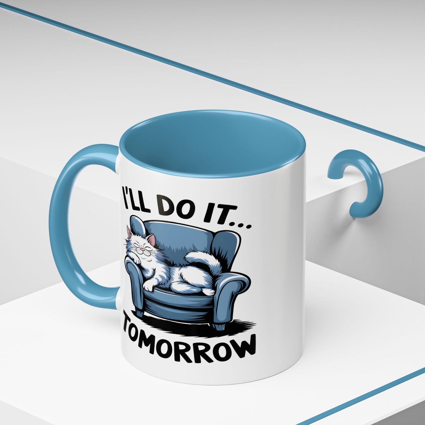 Humor Mug - I'll Do It Tomorrow