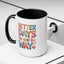 Wellness Mug - Better Days