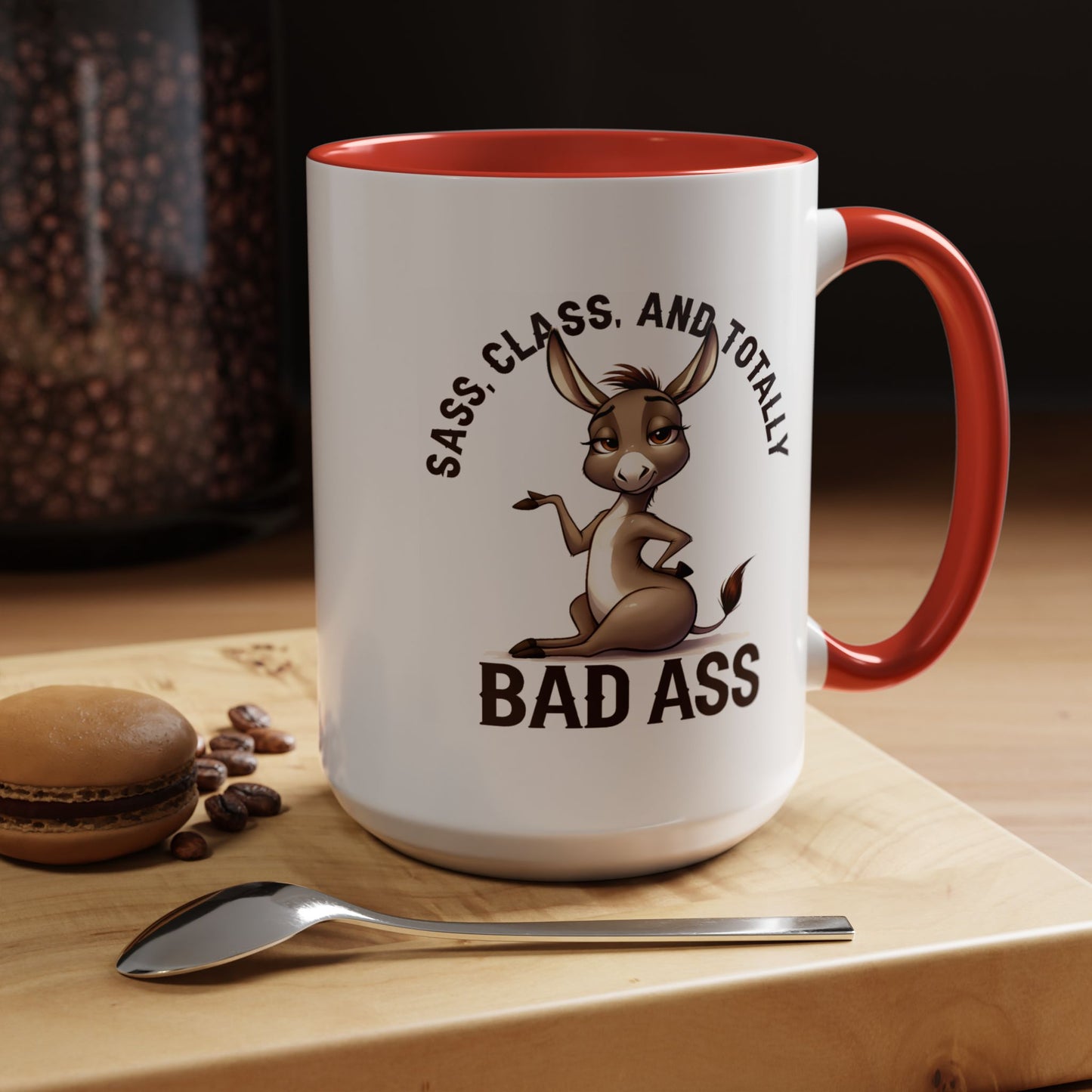 Humor Mug - Sass, Class And Totally Bad Ass Female