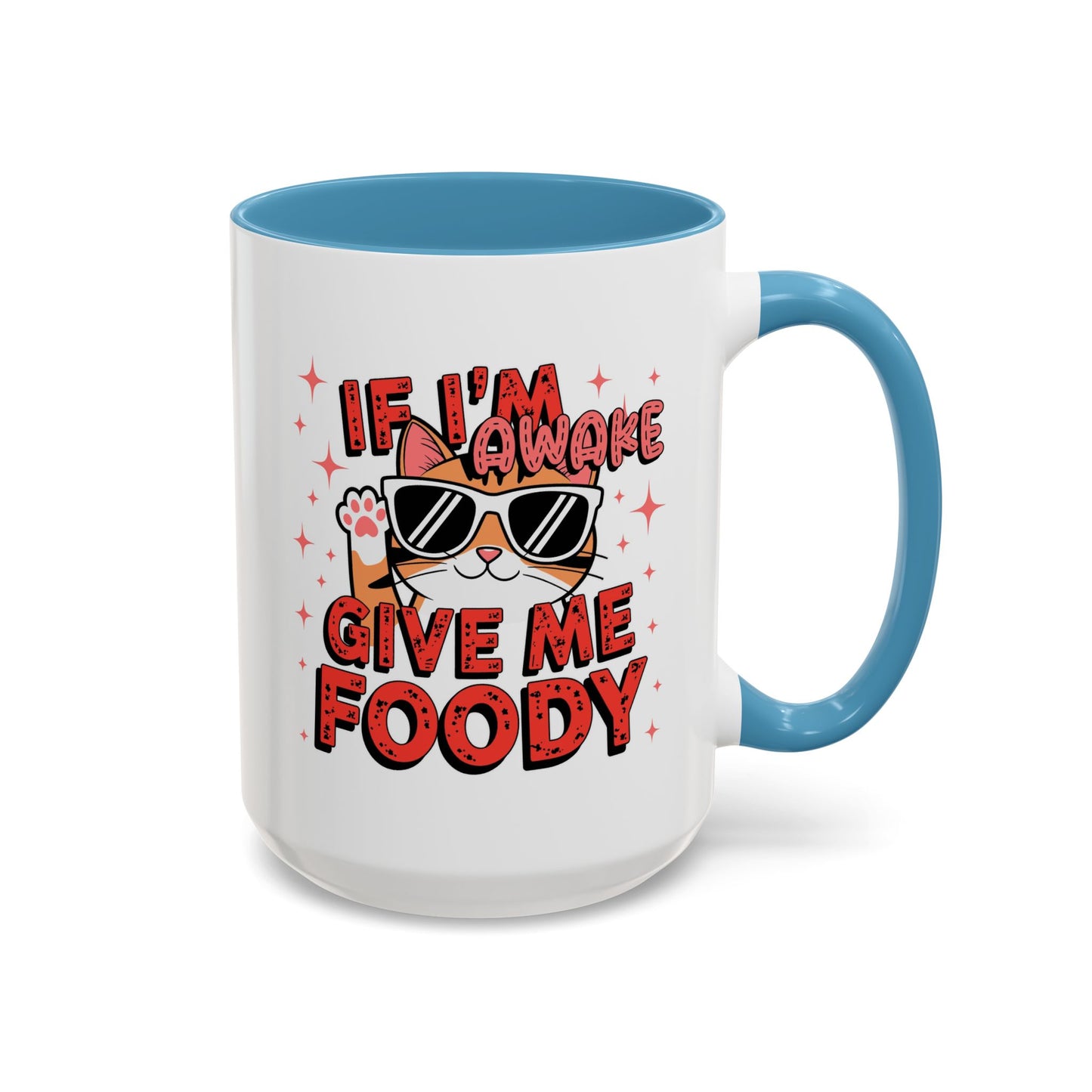 Animal Mug - If I'm Awake Give Me Foody