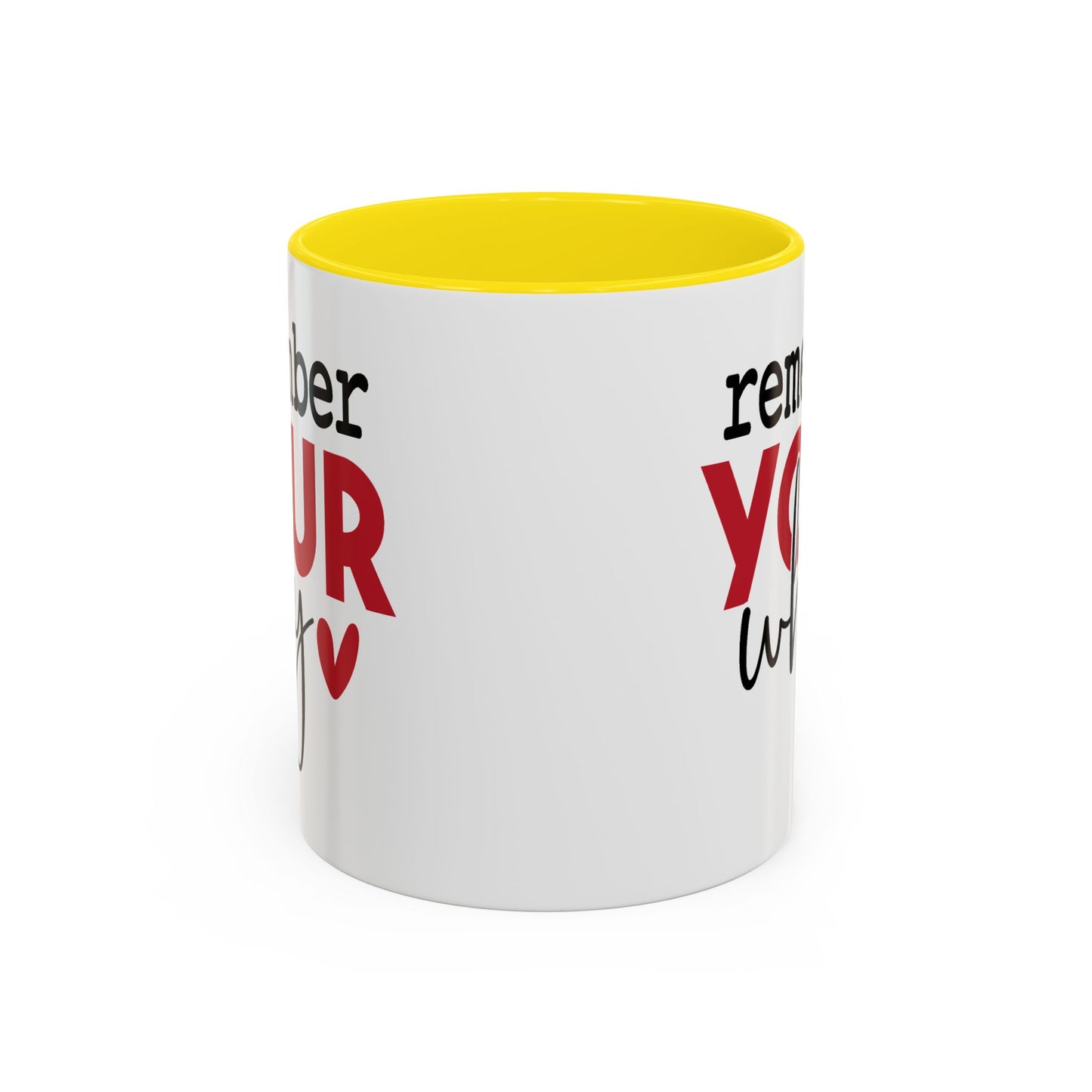 Motivation Mug - Remember Your Why