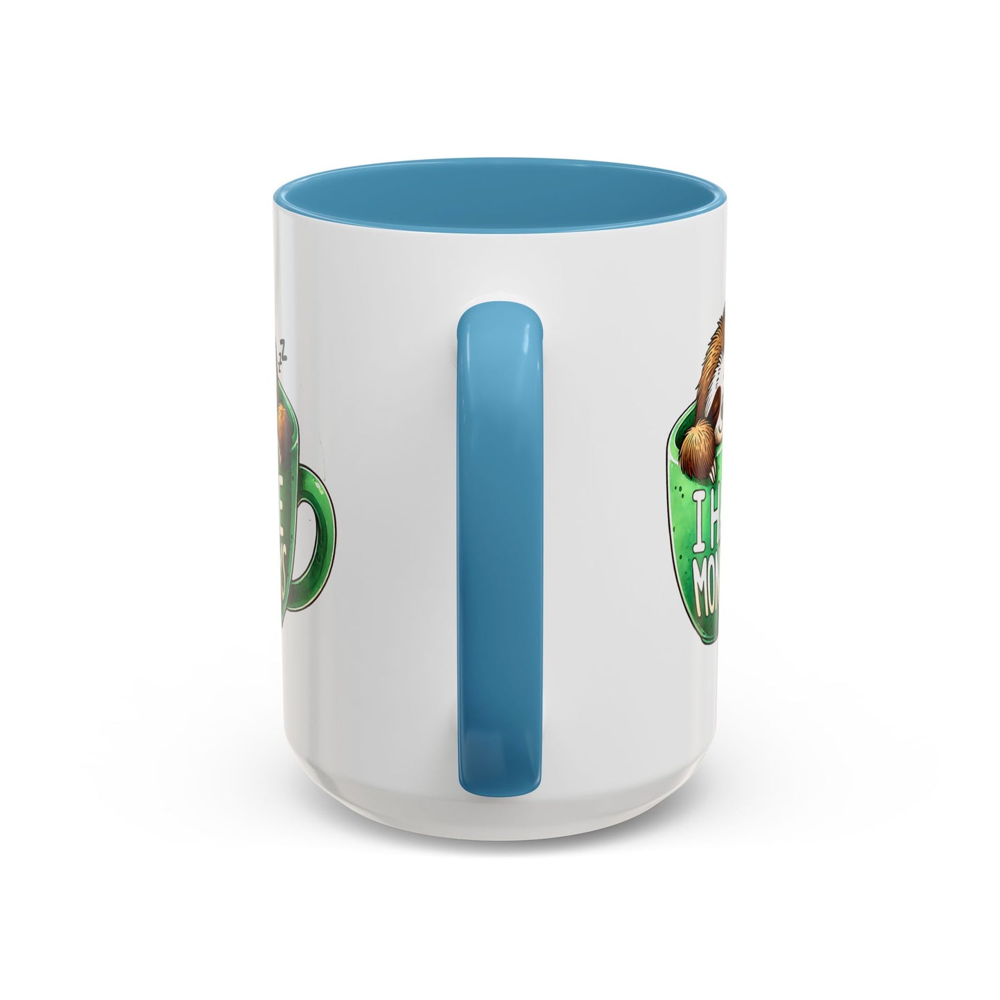 Humor Mug - I Hate Mondays