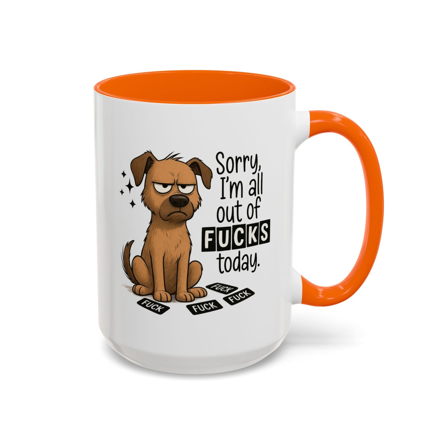 Adult Mug - Sorry I'm All Out of Fucks